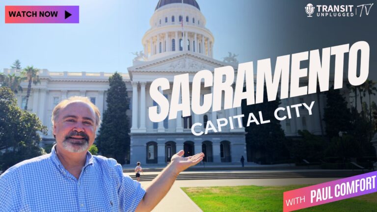 Sacramento: From the Gold Rush to Light Rail Renaissance